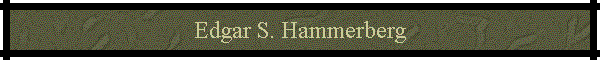 Edgar S. Hammerberg